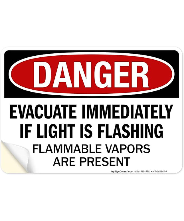 Danger Evacuate Immediately If Light is Flashing Flammable Vapors are Present Sign, 10x7 Inches, 4 Mil Vinyl Decal Stickers Weather Resistant, Made in USA by My Sign Center