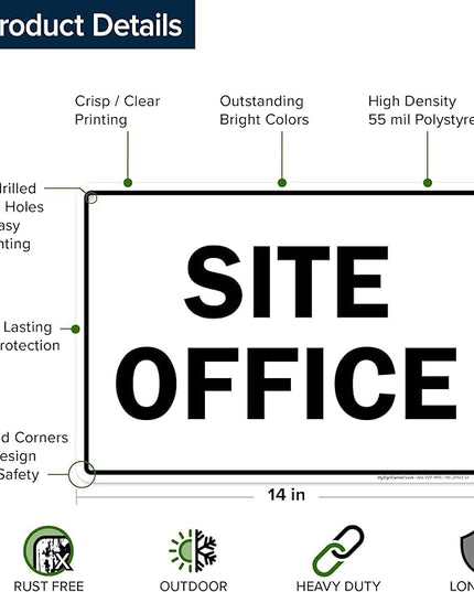 Site Office Sing Sign, 10x14 Inches, 55 mil thick HDPS (high density polystyrene), Made in USA by My Sign Center