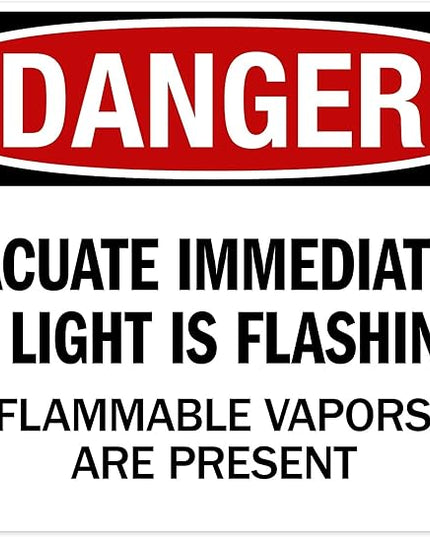 Danger Evacuate Immediately If Light is Flashing Flammable Vapors are Present Sign, 24x30 Inches, Rust Free .063 Aluminum, Fade Resistant, Made in USA by My Sign Center