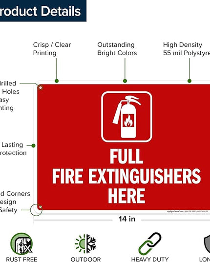 Full Fire Extinguishers Here Sign, 10x14 Inches, 55 mil thick HDPS (high density polystyrene), Made in USA by My Sign Center