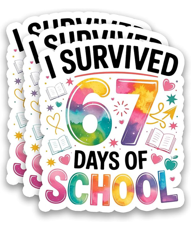 (3Pcs) I Survived 67 Days of School Funny Six Seven 67 Meme Sticker Teacher Student Humor Vinyl Decals Waterproof Sticker for Laptop, Water Bottle, Planner, Scrapbooking, 3" x 2.5"