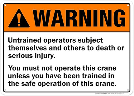 Warning Untrained Operators Subject Themselves And Others To Death Sign, 10x14 Inches, Rust Free .040 Aluminum, Fade Resistant, Made in USA by My Sign Center