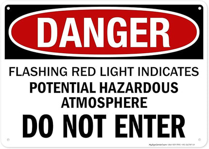 Danger Flashing Red Light Indicates Potential Hazardous Atmosphere Do Not Enter Sign, 10x14 Inches, Rust Free .040 Aluminum, Fade Resistant, Made in USA by My Sign Center