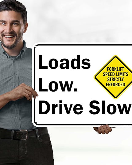 Loads Low Drive Slow Sign, 18x24 Inches, 55 mil thick HDPS (high density polystyrene), Made in USA by My Sign Center