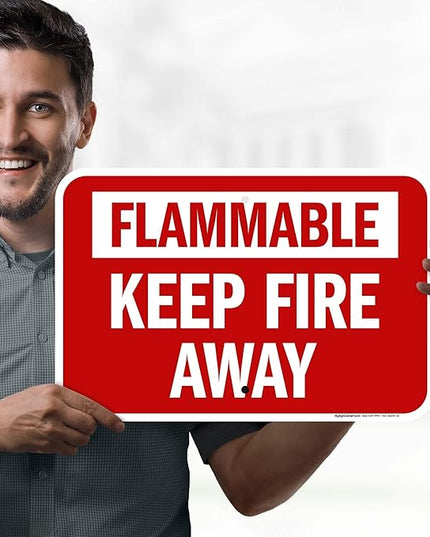 Flammable Keep Fire Away Sign, 12x18 Inches, Rust Free .063 Aluminum, Fade Resistant, Made in USA by My Sign Center