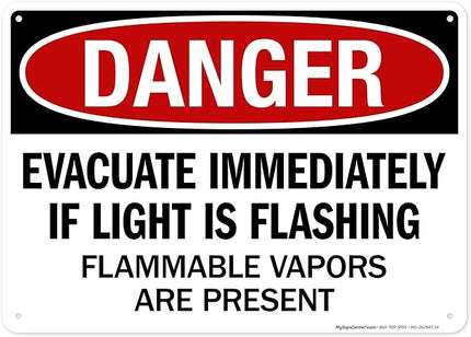 Danger Evacuate Immediately If Light is Flashing Flammable Vapors are Present Sign, 10x14 Inches, Rust Free .040 Aluminum, Fade Resistant, Made in USA by My Sign Center