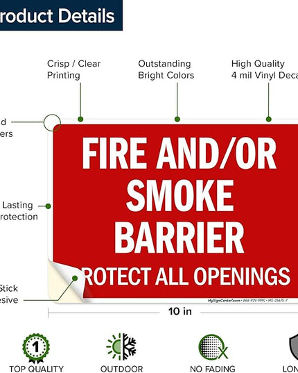 Fire and Or Smoke Barrier Protect All Openings Sign, 10x7 Inches, 4 Mil Vinyl Decal Stickers Weather Resistant, Made in USA by My Sign Center
