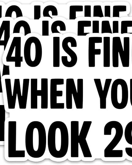 (3Pcs) 40th Birthday Stickers – 40 is Fine When You Look 29 - Cheers to 40 Years Sticker Waterproof Vinyl Decals for Forty Birthday Gifts, Water Bottles, Scrapbooks, Journals, 3 x 2.5 inch