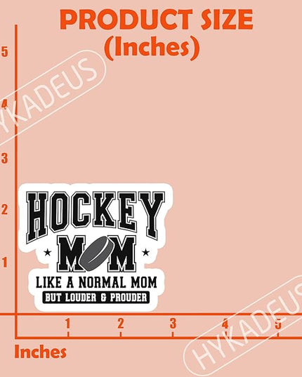 (3PCS) Hockey Mom Like a Normal Mom but Louder and Prouder Sticker– Funny Hockey Mom Gifts, Waterproof Vinyl Decals for Laptop, Car, Tumbler, Phone, Water Bottle, 3" x 2.5"