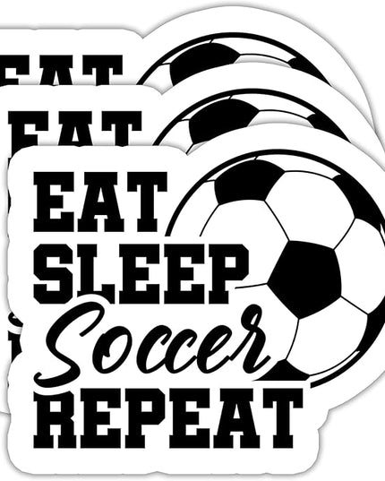 (3PCS) Soccer Stickers - Eat Sleep Soccer Repeat – Waterproof Vinyl Decal for Books, Laptops, Phones, Tumblers, Water Bottles - Sport Stickers for Soccer Players, Teams,Fans - 3" x 2.5"