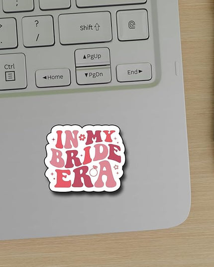 (3Pcs) in My Bride Era Sticker, Sticker Gifts Bride Decorate Books, Laptops, Water Bottles Kindles Stickers, Phones Tumbler Waterproof Vinyl 3" Inch