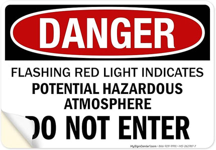 Danger Flashing Red Light Indicates Potential Hazardous Atmosphere Do Not Enter Sign, 10x7 Inches, 4 Mil Vinyl Decal Stickers Weather Resistant, Made in USA by My Sign Center