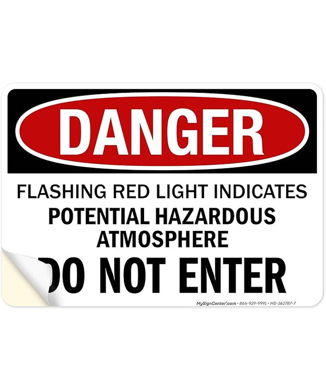 Danger Flashing Red Light Indicates Potential Hazardous Atmosphere Do Not Enter Sign, 10x7 Inches, 4 Mil Vinyl Decal Stickers Weather Resistant, Made in USA by My Sign Center