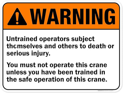 Warning Untrained Operators Subject Themselves And Others To Death Sign, 18x24 Inches, Rust Free .063 Aluminum, Fade Resistant, Made in USA by My Sign Center