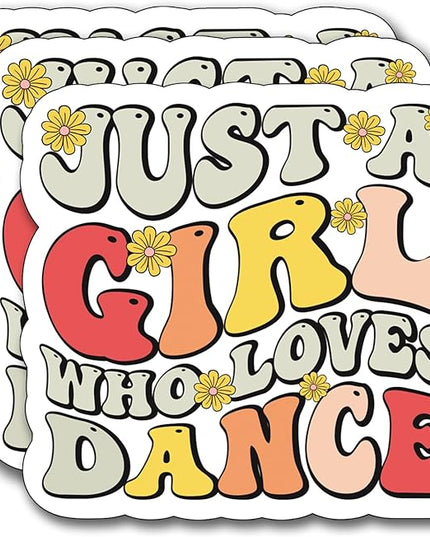 (3Pcs) Just A Girl Who Loves Dance Sticker, Decal Decorate Books Laptop Phone Water Bottles Kindles Stickers Tumbler Sticker Waterproof Vinyl Sticker 3 x 2,7" Inch