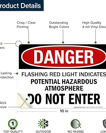 Danger Flashing Red Light Indicates Potential Hazardous Atmosphere Do Not Enter Sign, 10x7 Inches, 4 Mil Vinyl Decal Stickers Weather Resistant, Made in USA by My Sign Center