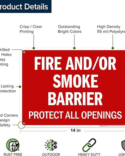 Fire And Or Smoke Barrier Protect All Openings Sign, 10x14 Inches, 55 mil thick HDPS (high density polystyrene), Made in USA by My Sign Center