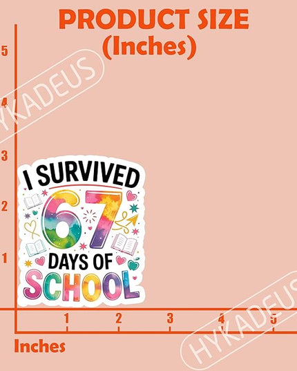 (3Pcs) I Survived 67 Days of School Funny Six Seven 67 Meme Sticker Teacher Student Humor Vinyl Decals Waterproof Sticker for Laptop, Water Bottle, Planner, Scrapbooking, 3" x 2.5"