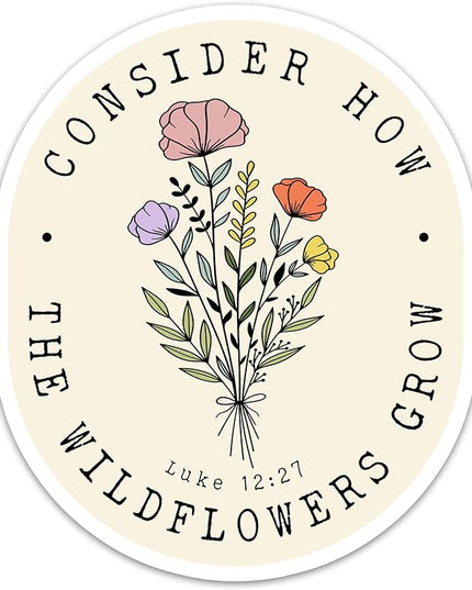 (3PCs) Consider How The Wildflower Grow Sticker, Christian Faith Bible Verse Luke 12:27 Stickers, Inspirational Religious Vinyl Waterproof Scripture Stickers For Laptop Water Bottle Journal (3 Inches)