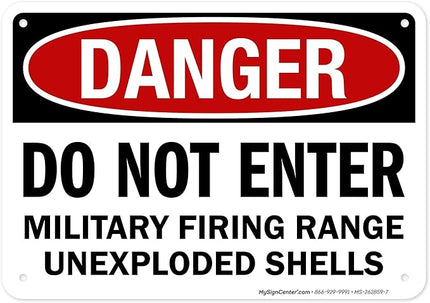 Danger Do Not Enter Military Firing Range Unexploded Shells Sign, 10x7 Inches, Rust Free .040 Aluminum, Fade Resistant, Made in USA by My Sign Center