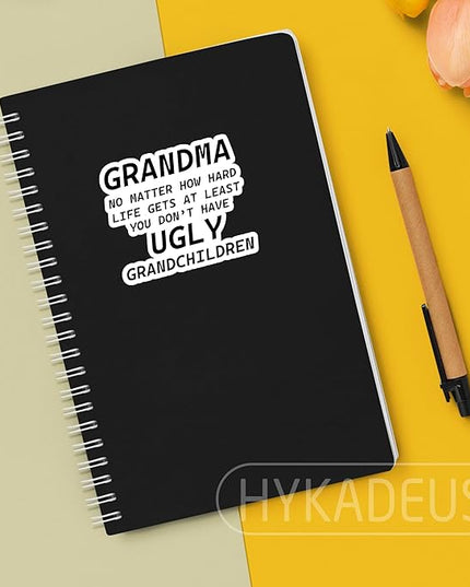 (3Pcs) Funny Grandma Sticker – “No Matter How Hard Life Gets at Least You Don’t Have Ugly Grandchildren” Sarcastic Vinyl Sticker for Grandmas Nana, Laptop, Water Bottle, Scrapbook, Journal, 3" x 2.5 "