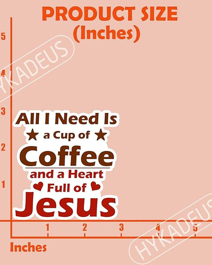 (3Pcs) All I Need is a Cup of Coffee and a Heart Full of Jesus Sticker, Inspirational Christian Faith Vinyl Decal for Laptop, Water Bottle, Scrapbook, Phone Case, Journal, Waterproof 3" x 3"