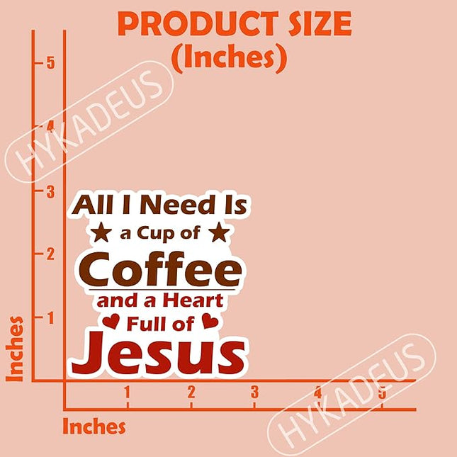 (3Pcs) All I Need is a Cup of Coffee and a Heart Full of Jesus Sticker, Inspirational Christian Faith Vinyl Decal for Laptop, Water Bottle, Scrapbook, Phone Case, Journal, Waterproof 3" x 3"