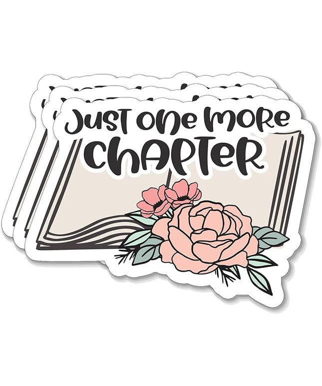 (3PCS) Just one More Chapter Sticker for Phone Tablet Laptop Car Truck Window | 2" Sticker