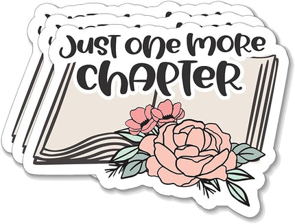 (3PCS) Just one More Chapter Sticker for Phone Tablet Laptop Car Truck Window | 3" Sticker