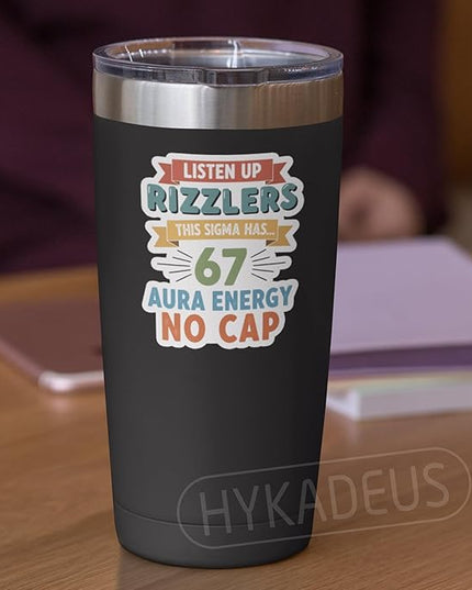 (3Pcs) Listen Up Rizzlers This Sigma Has 67 Aura Energy Six Seven Stickers Funny Gen Alpha Humor Memes Saying Waterproof Vinyl Decals for Laptop, Water Bottle, Phone Case, Scrapbook, 3" x 2.5"