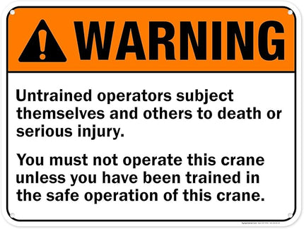 Warning Untrained Operators Subject Themselves And Others To Death Sign, 18x24 Inches, 55 mil thick HDPS (high density polystyrene), Made in USA by My Sign Center