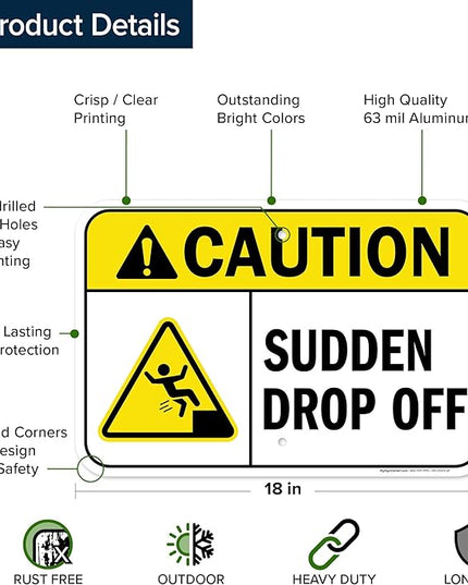 Caution Sudden Drop Off Sign, 12x18 Inches, Rust Free .063 Aluminum, Fade Resistant, Made in USA by My Sign Center