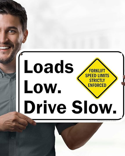 Loads Low Drive Slow Sign, 12x18 Inches, 55 mil thick HDPS (high density polystyrene), Made in USA by My Sign Center