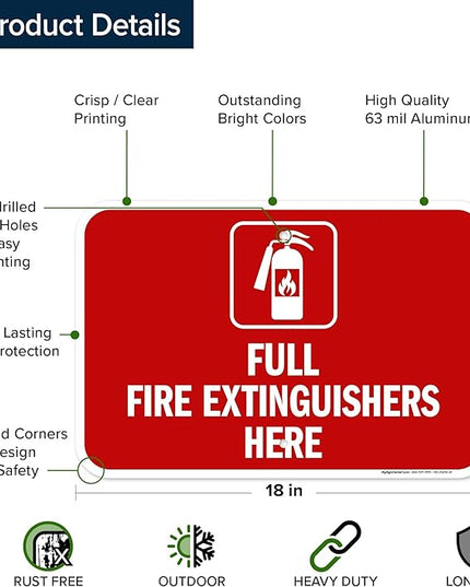 Full Fire Extinguishers Here Sign, 12x18 Inches, Rust Free .063 Aluminum, Fade Resistant, Made in USA by My Sign Center