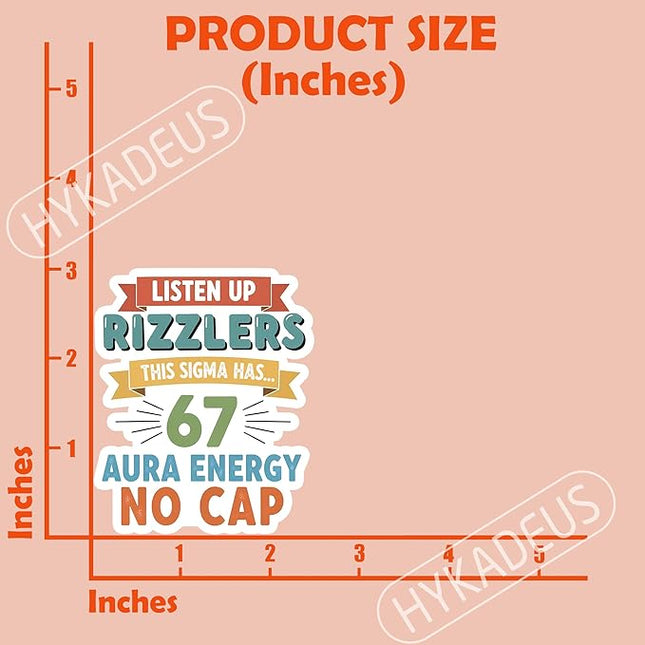 (3Pcs) Listen Up Rizzlers This Sigma Has 67 Aura Energy Six Seven Stickers Funny Gen Alpha Humor Memes Saying Waterproof Vinyl Decals for Laptop, Water Bottle, Phone Case, Scrapbook, 3" x 2.5"