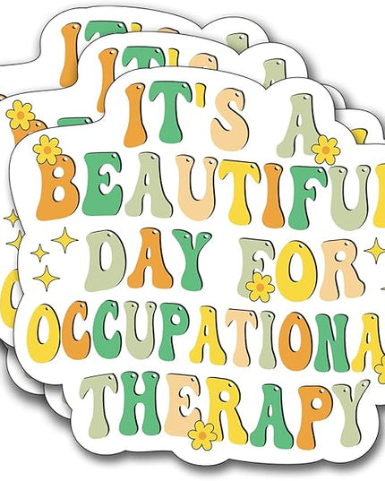 (3Pcs) It's A Beautiful Day Occupational Therapy Sticker, Decorate Books Laptop Phone Water Bottles Kindles Stickers Tumbler Sticker Waterproof Vinyl Decorate Sticker 3" Inch