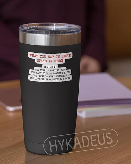(3Pcs) What You Say in Here Stays in Here Stickers Confidential Quote Therapy-Style Humor Vinyl Decals Office Decor for Desk, Laptop, Water Bottle, Tumbler, 3" x 2"