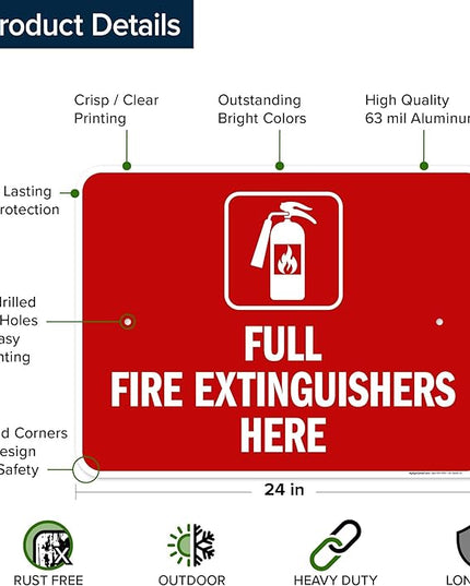 Full Fire Extinguishers Here Sign, 18x24 Inches, Rust Free .063 Aluminum, Fade Resistant, Made in USA by My Sign Center