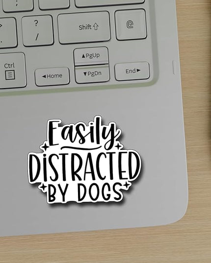 (3Pcs) Easily Distracted by Dogs Sticker Funny Motivational Sayings Decals Decorate Books Laptop Phone Water Bottles Kindles Tumbler Waterproof Vinyl Stickers 3 x 2,3" Inch