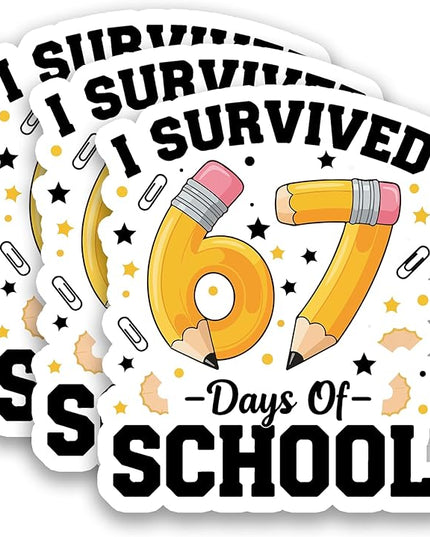 (3Pcs) I Survived 67 Days of School Sticker Funny Meme Teacher Humor Design Vinyl Decals Waterproof for Water Bottle, Tumbler, Laptop, Phone Case, 3" x 2.5"