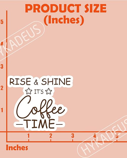(3Pcs) Rise & Shine It’s Coffee Time Stickers Funny Coffee Quote Caffeine Humor Vinyl Decals for Laptop, Water Bottle, Mug, Planner, 3" x 2.5"