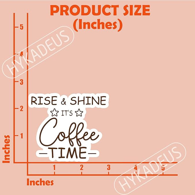 (3Pcs) Rise & Shine It’s Coffee Time Stickers Funny Coffee Quote Caffeine Humor Vinyl Decals for Laptop, Water Bottle, Mug, Planner, 3" x 2.5"