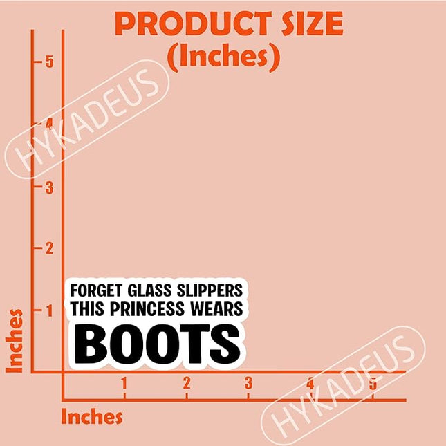 (3Pcs) Forget Glass Slippers This Princess Wears Boots Stickers Strong Women Confidence Quote Funny Humor Vinyl Decals for Laptop, Water Bottle, Planner, 3" x 1.5"