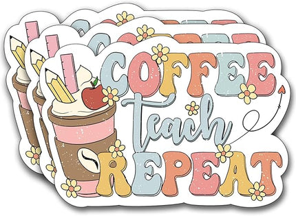 (3Pcs) Coffee Teach Repeat Sticker, Teacher Sticker Decorate Books Laptop Phone Water Bottles Kindles Stickers Tumbler Waterproof Vinyl Decorate Sticker 3" Inch