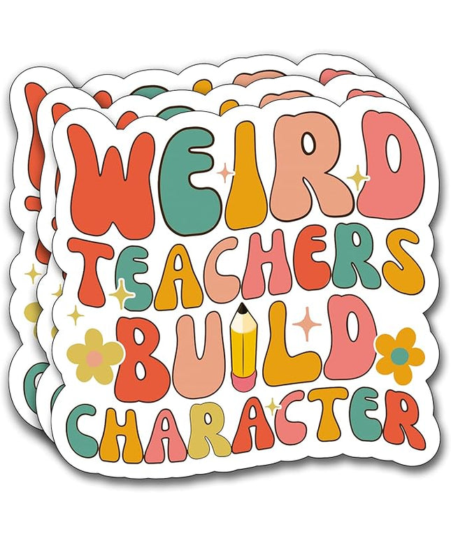 (3Pcs) Weird Teacher Build Character Sticker, Teacher Decorate Books Laptop Phone Water Bottles Kindles Stickers Tumbler Waterproof Vinyl Decorate Sticker 3 x 2,8" Inch