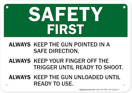 Safety First Always Keep The Gun Pointed In A Safe Direction Sign, 10x7 Inches, 55 mil thick HDPS (high density polystyrene), Made in USA by My Sign Center