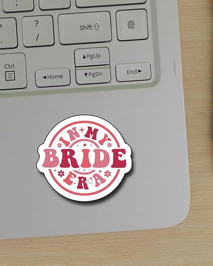 (3Pcs) in My Bride Era Sticker, Bride Decorate Books Laptop Phone, Water Bottles Kindles Stickers, Tumbler Sticker Waterproof Vinyl Decorate Sticker 3" Inch