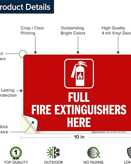 Full Fire Extinguishers Here Sign, 10x7 Inches, 4 Mil Vinyl Decal Stickers Weather Resistant, Made in USA by My Sign Center