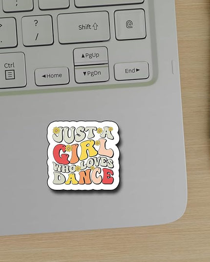 (3Pcs) Just A Girl Who Loves Dance Sticker, Decal Decorate Books Laptop Phone Water Bottles Kindles Stickers Tumbler Sticker Waterproof Vinyl Sticker 3 x 2,7" Inch
