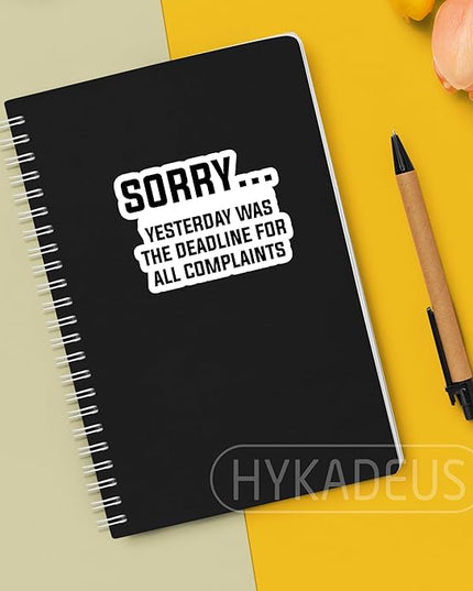 (3Pcs) Sorry Yesterday was The Deadline for All Complaints Stickers Funny Office Humor Sarcastic Work Quote Vinyl Decals for Laptop, Water Bottle, Desk, Planner, Scrapbooking, 3" x 2.2"